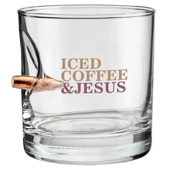 Iced Coffee And Jesus please Bullet Whiskey Glasses