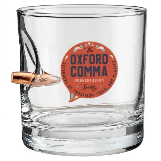 The Oxford Comma Preservation Society Team Oxford Bullet Whiskey Glasses