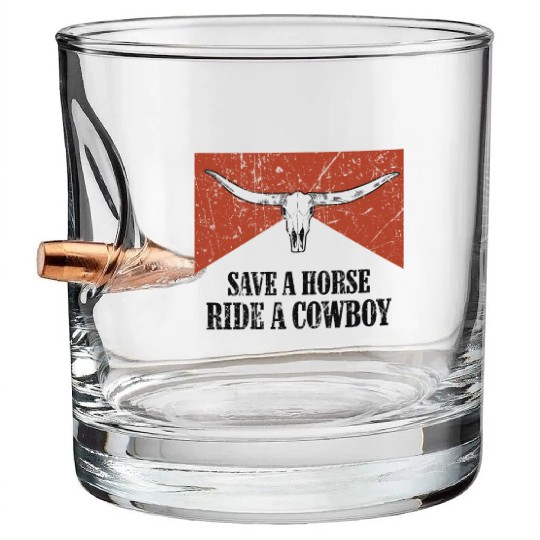Bull ull Save A Horse Ride A Cowboy Western Bullet Whiskey Glasses
