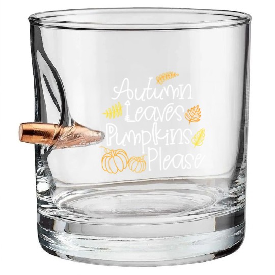 Autumn Leaves Pumpkins Please Thanksgiving Fall Bullet Whiskey Glasses