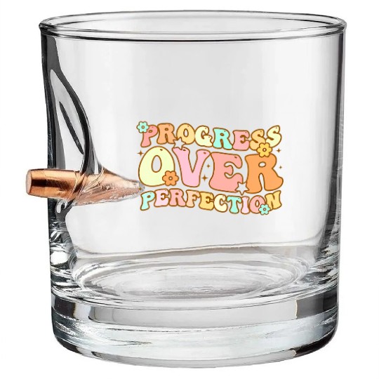 Back To School Progress Over Perfection Bullet Whiskey Glasses