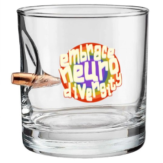 Embrace Neurodiversity Neurodiversity Awareness Bullet Whiskey Glasses