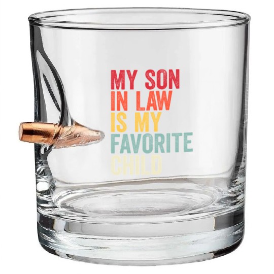 Vintage My Son In Law Is My Favorite Child Bullet Whiskey Glasses