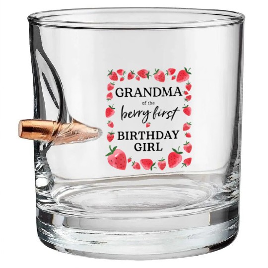 Grandma Of Berry First Sweet One Strawberry Bullet Whiskey Glasses