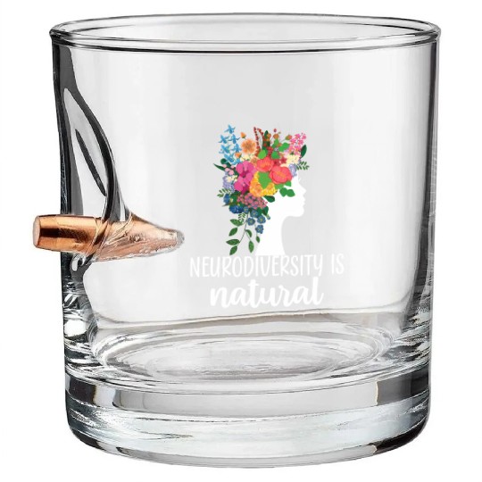 Neurodiversity Is Natural Autism Bullet Whiskey Glasses