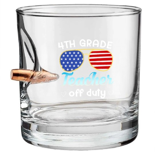 4th grade teacher off duty Bullet Whiskey Glasses