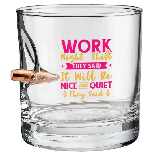 Night Shift Worker Graveyard Duty Bullet Whiskey Glasses