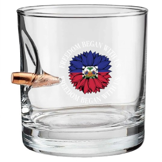 Haiti Heritage Month Freedom Began With Us Bullet Whiskey Glasses