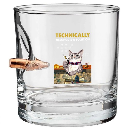 Techally Alcohol Is A Solution Chemistry Bullet Whiskey Glasses
