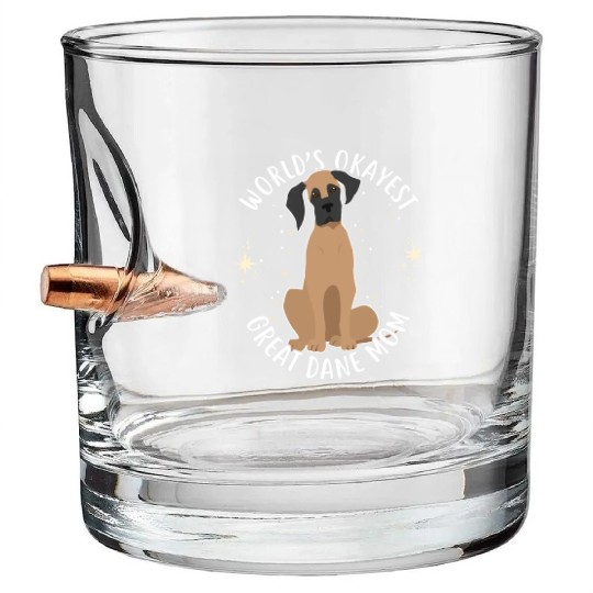 Worlds Okayest Great Dane Mom Bullet Whiskey Glasses
