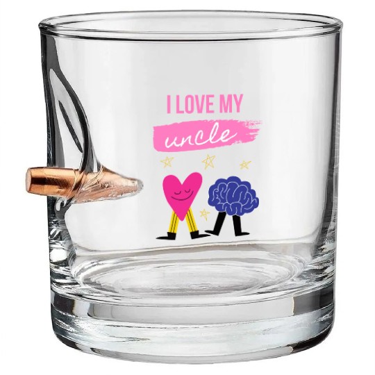 I Love My Uncle s Brain Bullet Whiskey Glasses