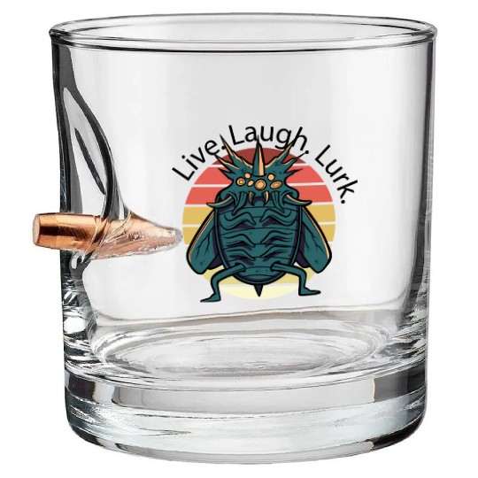 Live Laugh Lurk Bullet Whiskey Glasses