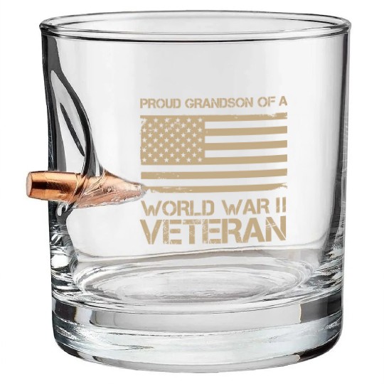Proud Grandson of a World War II Veteran Bullet Whiskey Glasses