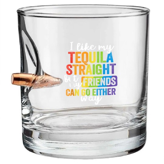 Funny Tequila Straight Friend Go Either Way Bullet Whiskey Glasses