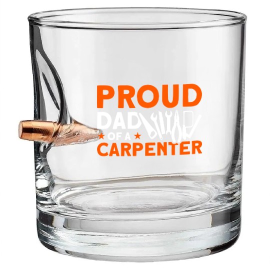 Proud Dad Of A Carpenter Carpenter Dad aesthetic Bullet Whiskey Glasses