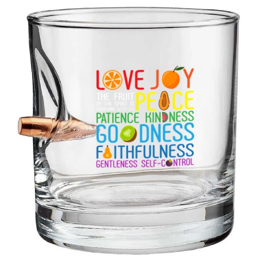 Love Joy The Fruit Of The Spirit Is Peace Patience Bullet Whiskey Glasses