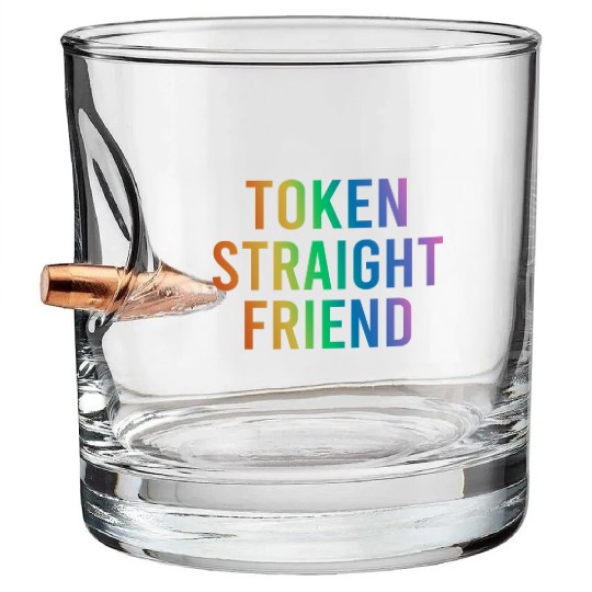 Token Straight Friend Gay Pride Lgbtq Bullet Whiskey Glasses
