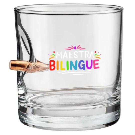Spanish Teacher quote Bullet Whiskey Glasses