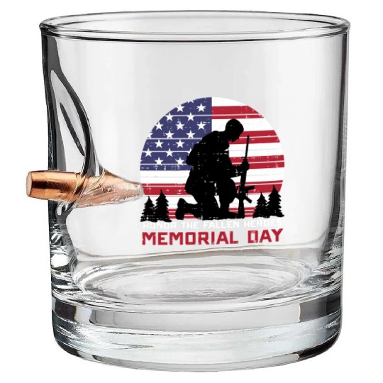 Honor The Fallen Heroes Memorial Day Us Flag Bullet Whiskey Glasses