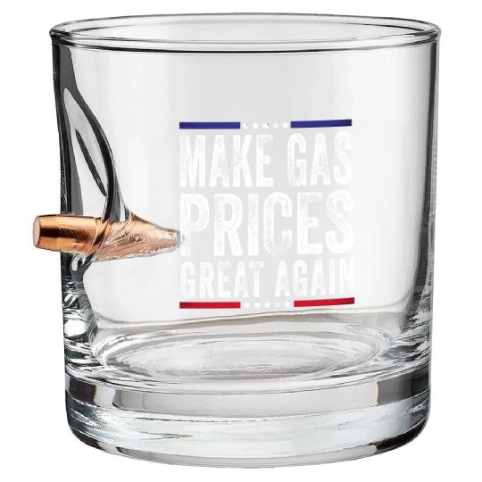 Make Gas Prices Great Again Anti Biden Republican Bullet Whiskey Glasses