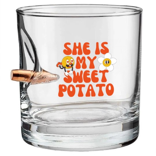 she is my sweet potato Bullet Whiskey Glasses