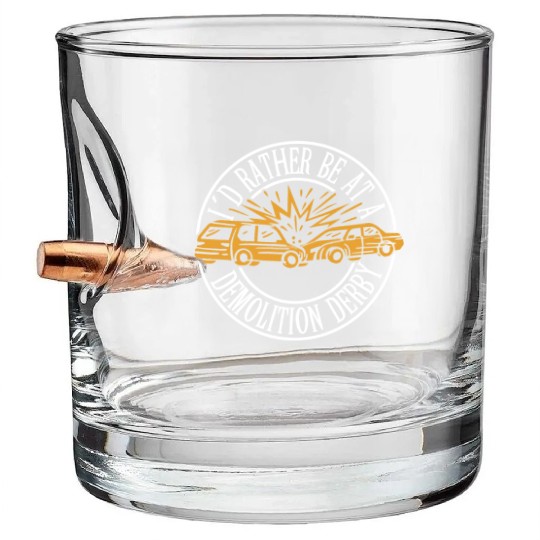 Demo Derby Demolition Derby Demolition Derby Lover Bullet Whiskey Glasses