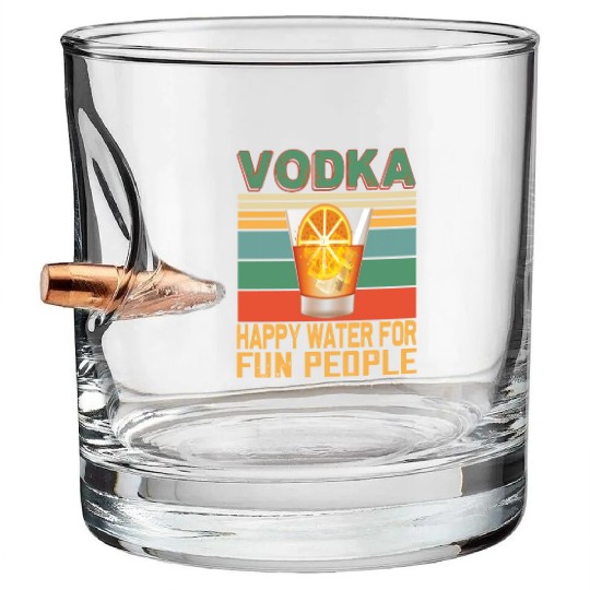 Vodka Happy Water For Fun People Vodka Lovers Bullet Whiskey Glasses