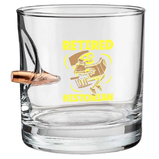 Retired Historian Job Historic History Teacher Bullet Whiskey Glasses