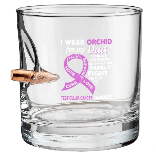 I Wear Orchid For My Dad Testicular Cancer Bullet Whiskey Glasses