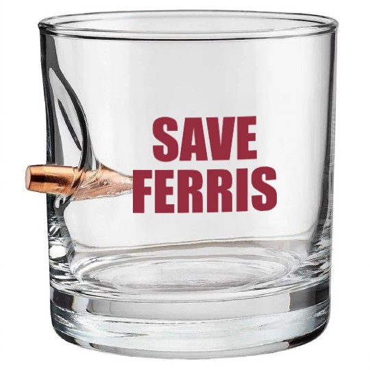 Save Ferris Bullet Whiskey Glasses