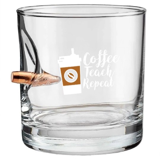 Teacher Appreciation Teacher Life Bullet Whiskey Glasses