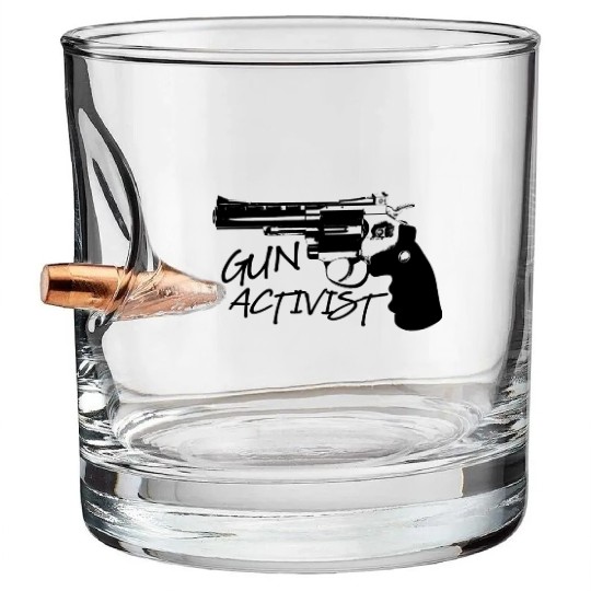 Gun Aktivist Right To Arm Myself Gun Lover Guns Bullet Whiskey Glasses