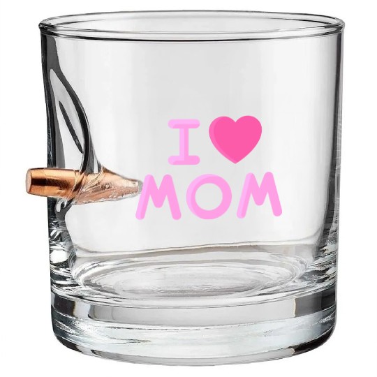 I Love Mom Mothers Day Bullet Whiskey Glasses