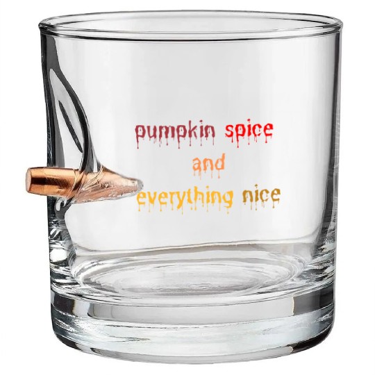 pumpkin spice and everything nice Bullet Whiskey Glasses