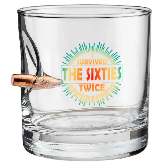 I Survived The Sixties 60S Twice Bullet Whiskey Glasses