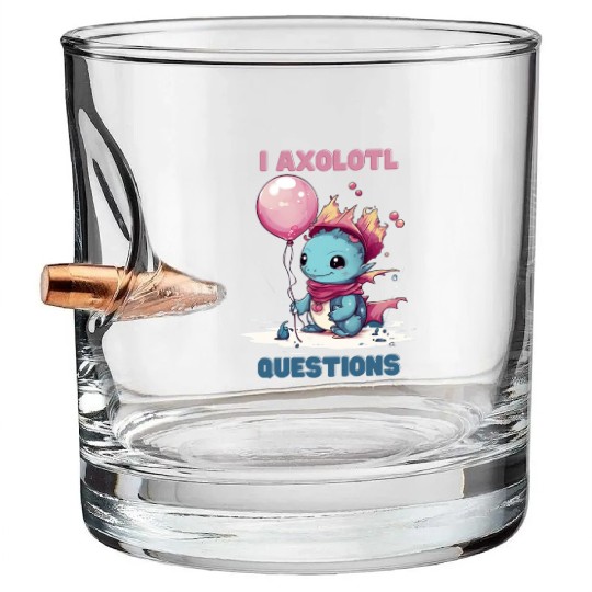 I Axolotl Questions Cute Axolotl Kawaii Bullet Whiskey Glasses