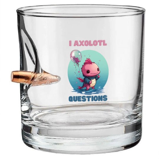 I Axolotl Questions Cute Axolotl Kawaii Bullet Whiskey Glasses
