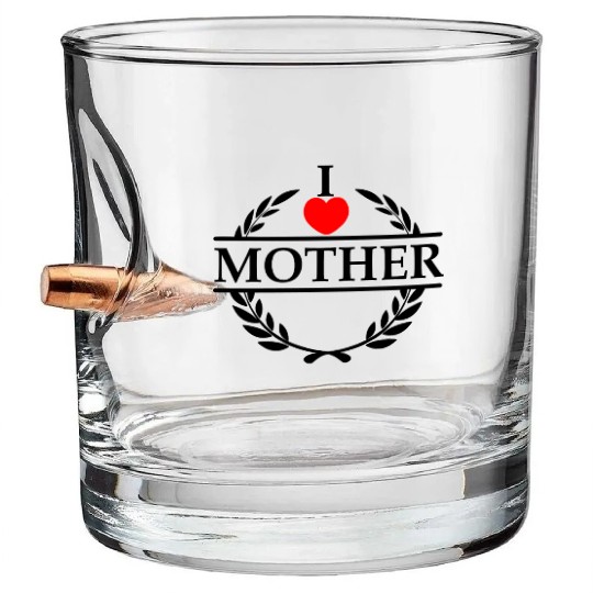 I heart love my mother Bullet Whiskey Glasses