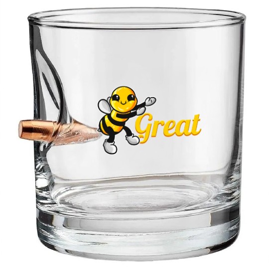 The Cute Bee Says Be Great The Bee Bullet Whiskey Glasses