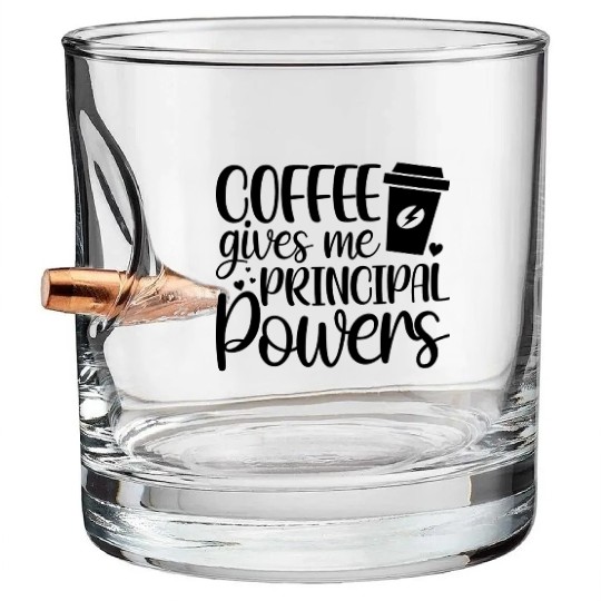 Coffee Gives Me Principal Powers Coffee Lover Bullet Whiskey Glasses