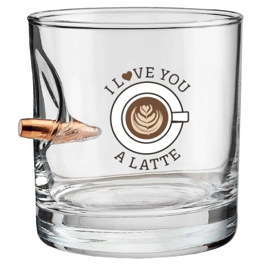 I Love You A Latte Bullet Whiskey Glasses