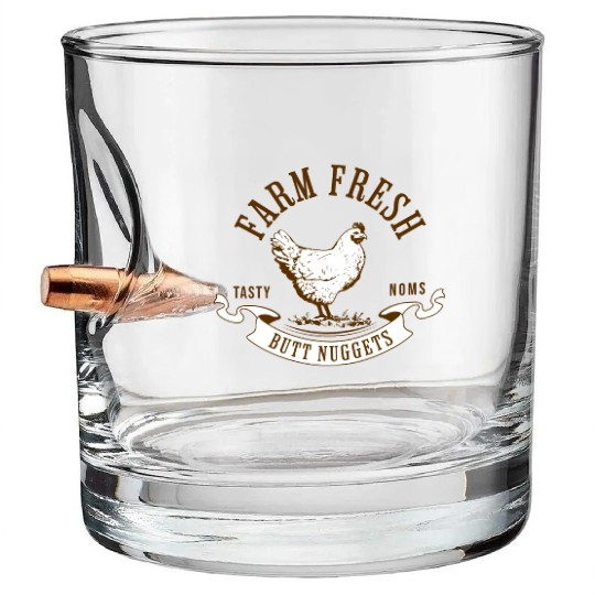 Chicken Lover Farm Fresh Butt Nuggets Funny Farmer Bullet Whiskey Glasses
