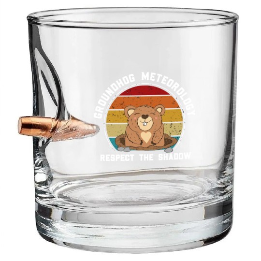 Groundhog Meteorology Respect The Shadow Bullet Whiskey Glasses