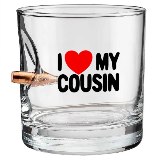 I Love My Cousin Red Heart Redneck Love My Cousin Bullet Whiskey Glasses