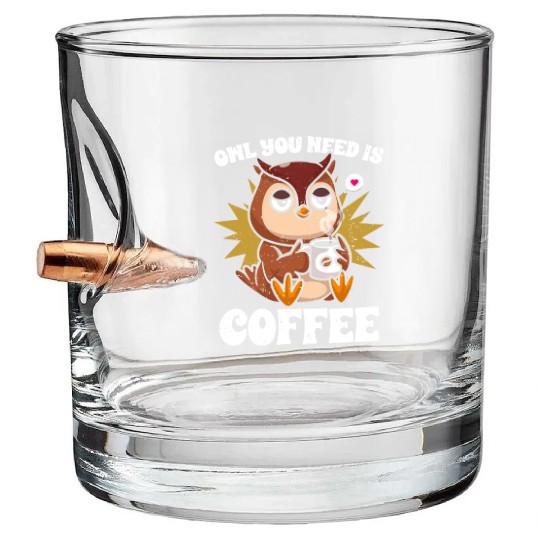 Kawaii Owl You Need Is Coffee Caffeine Lover Bullet Whiskey Glasses