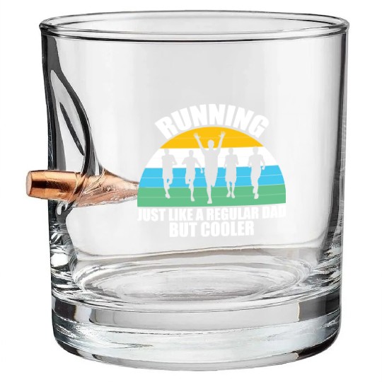 Running Just Like A Regular Dad But Cooler Bullet Whiskey Glasses