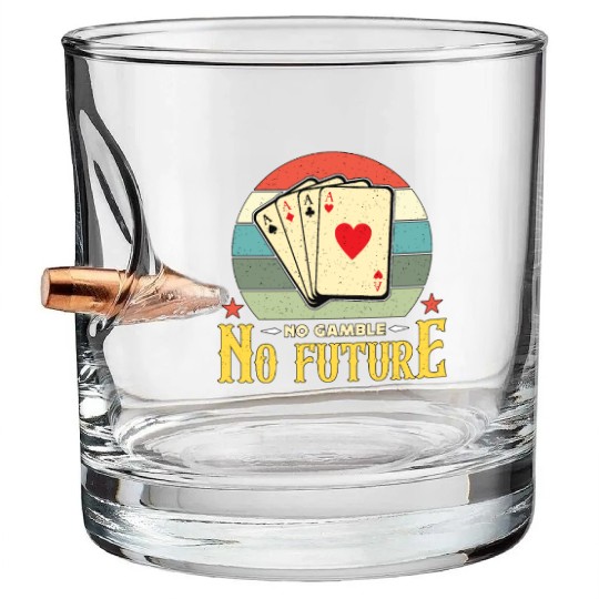 Classic Blackjack No Gamble No Future Retro Dealer Bullet Whiskey Glasses
