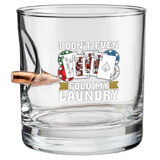 Classic Blackjack I Don't Even Fold My Card Game Bullet Whiskey Glasses