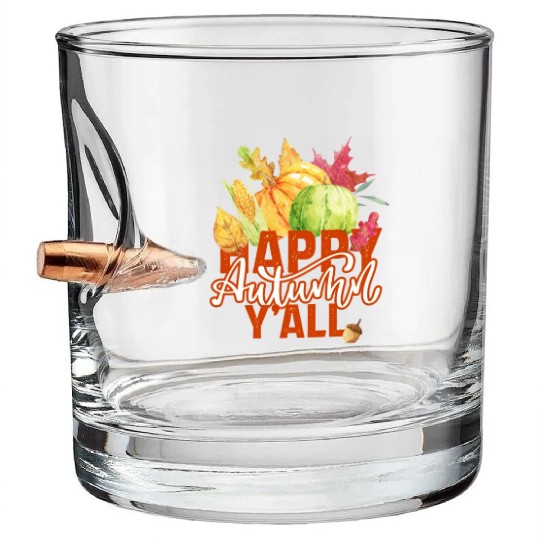 Happy Autumn y'all Bullet Whiskey Glasses