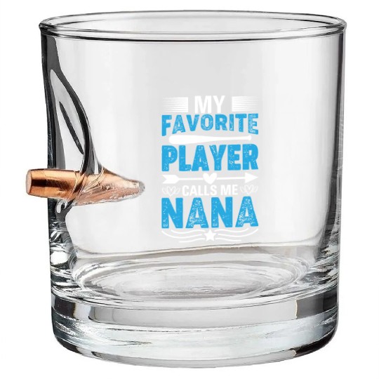 My Favorite Player Calls Me Nana Baseball Heart Cu Bullet Whiskey Glasses